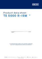 TS 5000 R-ISM  * Product data sheet EN