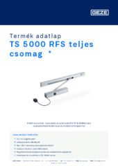 TS 5000 RFS teljes csomag  * Termék adatlap HU