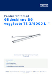 Glideskinne BG veggfeste TS 3/5000 L  * Produktdatablad NB