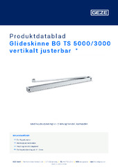 Glideskinne BG TS 5000/3000 vertikalt justerbar  * Produktdatablad NB