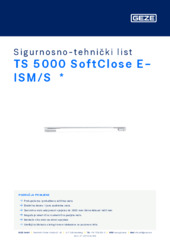 TS 5000 SoftClose E-ISM/S  * Sigurnosno-tehnički list HR