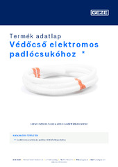 Védőcső elektromos padlócsukóhoz  * Termék adatlap HU