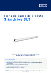 Slimdrive SLT Ficha de dados de produto PT