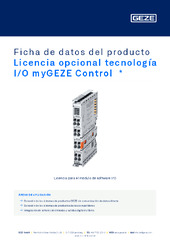 Licencia opcional tecnología I/O myGEZE Control  * Ficha de datos del producto ES