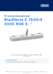 Bladfäste E 1500/E 3000 NSK S  * Produktdatablad SV