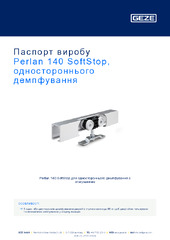 Perlan 140 SoftStop, одностороннього демпфування Паспорт виробу UK