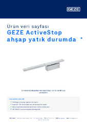 GEZE ActiveStop ahşap yatık durumda  * Ürün veri sayfası TR