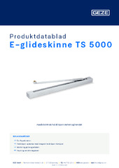 E-glideskinne TS 5000 Produktdatablad NB