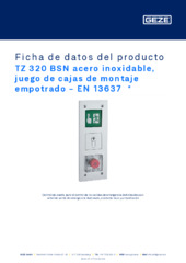 TZ 320 BSN acero inoxidable, juego de cajas de montaje empotrado - EN 13637  * Ficha de datos del producto ES
