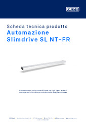 Automazione Slimdrive SL NT-FR Scheda tecnica prodotto IT