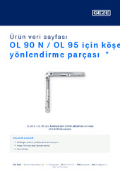OL 90 N / OL 95 için köşe yönlendirme parçası  * Ürün veri sayfası TR