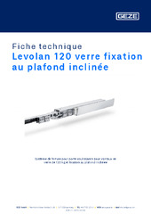 Levolan 120 verre fixation au plafond inclinée Fiche technique FR