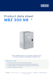 MBZ 300 N8  * Product data sheet EN