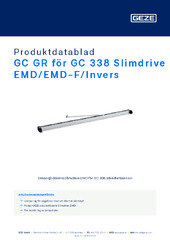 GC GR för GC 338 Slimdrive EMD/EMD-F/Invers Produktdatablad SV