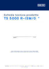 TS 5000 R-ISM/0  * Scheda tecnica prodotto IT