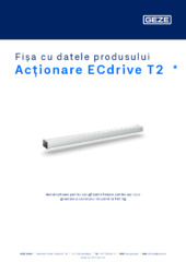 Acționare ECdrive T2  * Fișa cu datele produsului RO