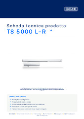 TS 5000 L-R  * Scheda tecnica prodotto IT