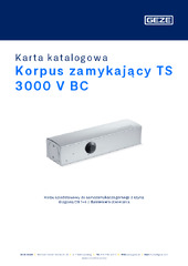 Korpus zamykający TS 3000 V BC Karta katalogowa PL