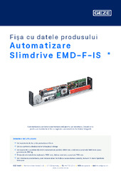 Automatizare Slimdrive EMD-F-IS  * Fișa cu datele produsului RO