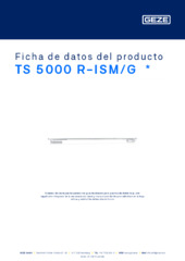 TS 5000 R-ISM/G  * Ficha de datos del producto ES