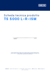 TS 5000 L-R-ISM Scheda tecnica prodotto IT