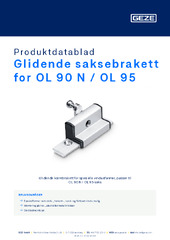 Glidende saksebrakett for OL 90 N / OL 95 Produktdatablad NB