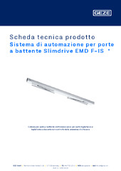 Sistema di automazione per porte a battente Slimdrive EMD F-IS  * Scheda tecnica prodotto IT