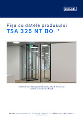 TSA 325 NT BO  * Fișa cu datele produsului RO