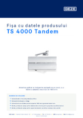 TS 4000 Tandem Fișa cu datele produsului RO