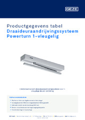 Draaideuraandrijvingssysteem Powerturn 1-vleugelig Productgegevens tabel NL