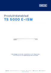 TS 5000 E-ISM Produktdatablad DA