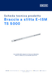 Braccio a slitta E-ISM TS 5000 Scheda tecnica prodotto IT