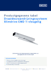 Draaideuraandrijvingssysteem Slimdrive EMD 1-vleugelig Productgegevens tabel NL
