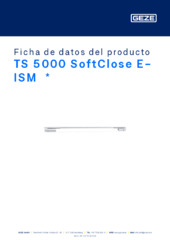 TS 5000 SoftClose E-ISM  * Ficha de datos del producto ES