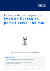 Íman de fixação da porta flexível 185 mm  * Ficha de dados de produto PT