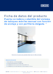 Puerta corredera y abatible del sistema de tabiques móviles manual con función de anclaje y con perfilería delgada  * Ficha de datos del producto ES