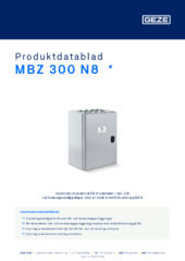 MBZ 300 N8  * Produktdatablad SV