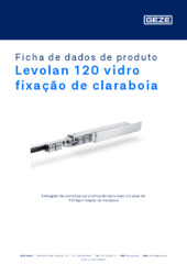 Levolan 120 vidro fixação de claraboia Ficha de dados de produto PT