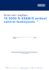 TS 5000 R-ESKM/S serbest salınım fonksiyonlu  * Ürün veri sayfası TR