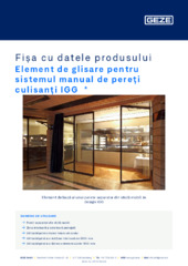 Element de glisare pentru sistemul manual de pereți culisanți IGG  * Fișa cu datele produsului RO