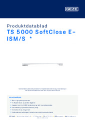 TS 5000 SoftClose E-ISM/S  * Produktdatablad NB