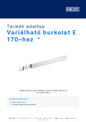 Variálható burkolat E 170-hez  * Termék adatlap HU