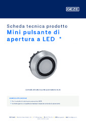 Mini pulsante di apertura a LED  * Scheda tecnica prodotto IT