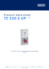 TZ 320 S UP  * Product data sheet EN