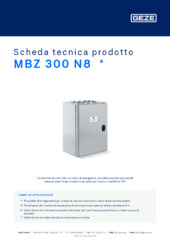 MBZ 300 N8  * Scheda tecnica prodotto IT