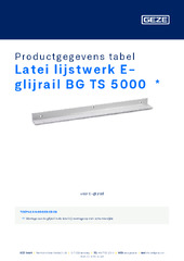 Latei lijstwerk E-glijrail BG TS 5000  * Productgegevens tabel NL