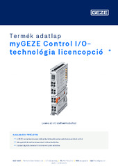 myGEZE Control I/O-technológia licencopció  * Termék adatlap HU