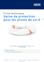 Gaine de protection pour les pivots de sol E  * Fiche technique FR