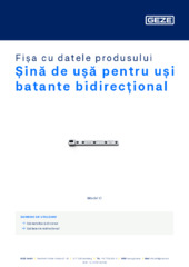 Șină de ușă pentru uși batante bidirecțional Fișa cu datele produsului RO