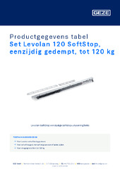 Set Levolan 120 SoftStop, eenzijdig gedempt, tot 120 kg Productgegevens tabel NL